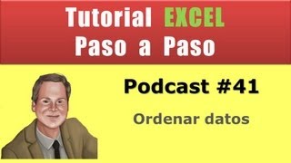 Podcast 41 Cómo ordenar datos en Excel de manera simple y rápida [upl. by Hanid]