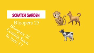 NEW Scratch garden bloopers 25 [upl. by Bej823]