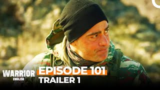 Warrior Turkish Drama Savaşçı Episode 101 Trailer 1 [upl. by Hakim]