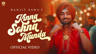 KINNA SOHNA MUNDA official video  Ranjit Bawa  Desi Crew  New Punjabi Song Melodic Gabru Album [upl. by Tadeo]