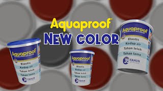 Aquaproof  3 Warna Baru Aquaprooof di 2023  Abu Lava  Abu Grafit  Merah Delima [upl. by Enyt]