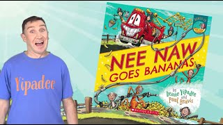 Nee Naw Goes Bananas Official Song  Mr Deano Yipadee  Paul Beavis  Fire Truck Book  Scholastic [upl. by Nossila529]