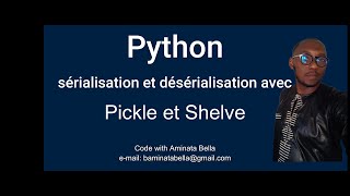 Python sérialisation et désérialisation des objets Python [upl. by Ahseen461]