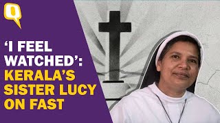 I Feel Abandoned Sister Lucy Who Took on Bishop Franco on Indefinite Fast  The Quint [upl. by Janik936]