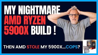 AMD Ryzen 5900X Build  Nightmare [upl. by Htebyram]