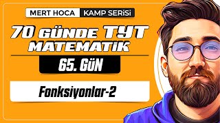 70 Günde TYT Matematik Kampı  65Gün  Tek Video  Fonksiyonlar2  2024  merthoca [upl. by Bagley]