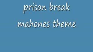 Prison Break  Mahones Theme [upl. by Coucher]