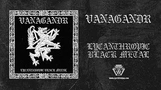 Vanagandr  Lycanthropic Black Metal Full Album [upl. by Ireland167]