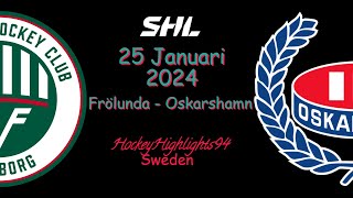 FRÖLUNDA VS OSKARSHAMN  25 JANUARI 2024  HIGHLIGHTS  SHL [upl. by Atterehs]