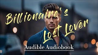 Billionaires Lost Lover  Free Audiobooks audiobooks audible audiobooks [upl. by Lenard]