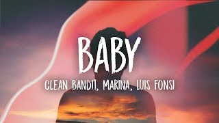 Clean Bandit  Baby ft Marina Luis Fonsi [upl. by Adnalue]