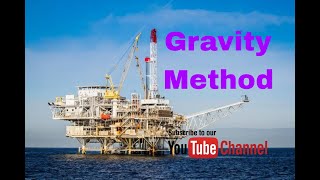 Gravity Method  Petroleum Engineering [upl. by Geoffrey836]