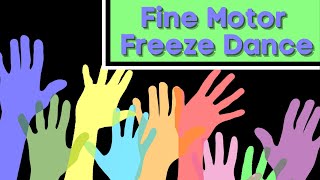 Fine Motor Freeze Dance  Fine Motor Activities for Kids [upl. by Friedman]