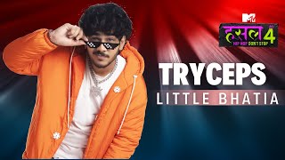 Tryceps  Little Bhatia  MTV Hustle 4 [upl. by Kline]