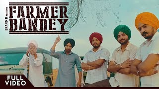 FARMER BANDEY  Rabbi Pannu  Burj Shah Group  Brand B  Latest Punjabi Songs 2018 [upl. by Glynas]