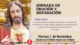 Jornada de Adoración y Reparación  1 de Noviembre 2024 [upl. by Ahtenak196]