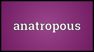 Anatropous Meaning [upl. by Earlene]