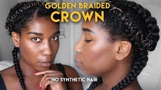 DIY Festival Natural Hairstyle  No Synthetic Hair  Golden Braided Crown [upl. by Annawyt]