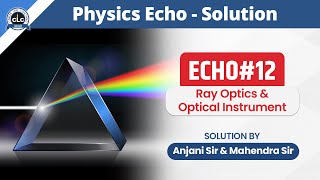 Echo1212  Physics Echo  Online Solution  CLC [upl. by Theurer477]