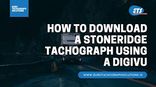 How To Download A Stoneridge SE5000 Tachograph Using A DigiVU [upl. by Occir]