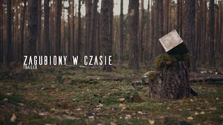 Zagubiony w Czasie  Zwiastun 4K [upl. by Belia]