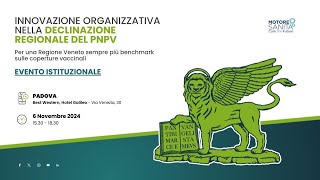 INNOVAZIONE ORGANIZZATIVA NELLA DECLINAZIONE REGIONALE DEL PNPV  PADOVA  6 11 24 [upl. by Karon567]