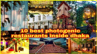 TOP 10 PHOTOGENIC RESTAURANTS Inside DHAKA  Bangladesh [upl. by Smoot]