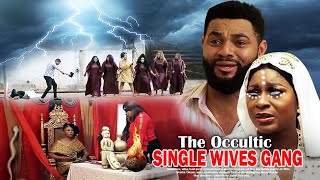 Occultic Single Wives Gang Pt 2  Nigerian Movie [upl. by Jalbert]