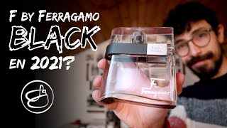 F by Ferragamo Black  ¿Sigue valiendo la pena en 2021  Reseña de Perfume en Español [upl. by Chipman]