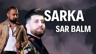 Sangar Kamal Ft Goran Noori  Sarka Sar Balm [upl. by Nehtiek]