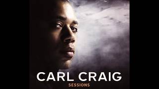 Carl Craig ‎– Sessions  Session 01 [upl. by Lemrahs]