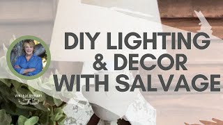 DIY Lighting and Decor with Salvage and Recreating a Chippy Paint Finish [upl. by Inoliel]