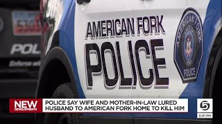 Wife and motherinlaw of deceased American Fork man arrested accused of conspiring to murder him [upl. by Yojenitsirk]