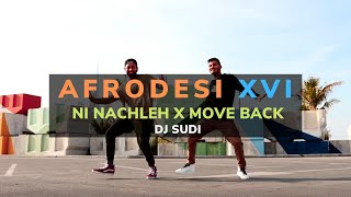 AFRODESI XVI  Ni Nachleh x Move Back  DJ Sudi  Choreography by AfroDesi [upl. by Garey843]