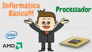 O que é um processador e qual a sua função Informática Básica [upl. by Isac]