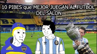 10 PIBES que MEJOR JUEGAN AL FUTBOL DEL SALON [upl. by Ytok]