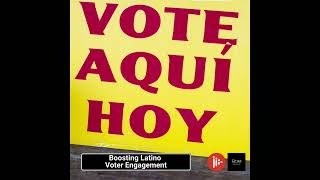 Boosting Latino Voter Engagement [upl. by Gayner857]