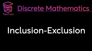 INCLUSIONEXCLUSION PRINCIPLE  DISCRETE MATHEMATICS [upl. by Aubree861]