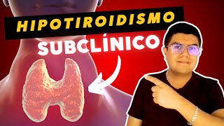 ¿Qué es el Hipotiroidismo Subclínico [upl. by Artus]