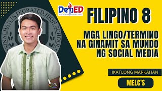 3 Mga LingoTermino na Ginamit sa Mundo ng Social Media  Filipino 8  Ikatlong Markahan [upl. by Aynos]