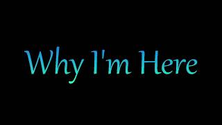 Why Im Here  Oleander  Lyrics [upl. by Cletus]