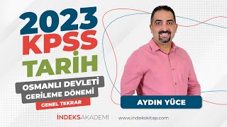 9 KPSS  Osmanlı Devleti Gerileme Dönemi  Genel Tekrar  Aydın Yüce [upl. by Cayla]