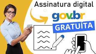 tutorial como assinar documentos com a assinatura digital do govbr gratuita [upl. by Swigart]