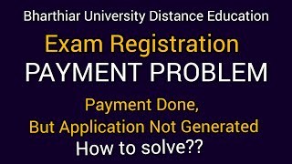 PAYMENT PROBLEM EXAM REGISTRATION BHARATHIAR UNIVERSITY DISTANCE EDUCATION EXAMINATION DEC 2021 [upl. by Dart]