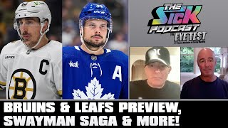 Bruins amp Leafs Season Preview Swayman Saga amp More  The Sick Podcast  The Eye Test October 3 2024 [upl. by Arakaj115]