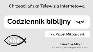 Codziennik biblijny Słowo na dzień 1 kwietnia 2024 r [upl. by Burrows442]