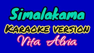 SIMALAKAMA KARAOKE VERSION VITA ALVIA [upl. by Scutt]