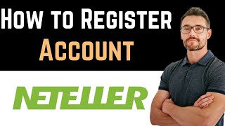 ✅ How To Register Neteller Account Full Guide [upl. by Kulseth407]