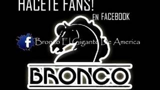 Bronco  Estoy a punto Remix  •Dj Nelson®™ [upl. by Delano]