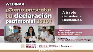 Webinar ¿Cómo presentar tu declaración patrimonial 2020 a través del sistema DeclaraNet [upl. by Akinek]